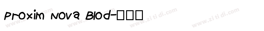 Proxim Nova Blod字体转换
